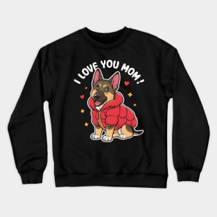 HAPPY MOTHER'S DAY. German Shepherd LOVERS Crewneck Sweatshirt